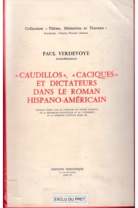 "Caudillos", "caciques" et dictateurs dans le roman hispano-américain