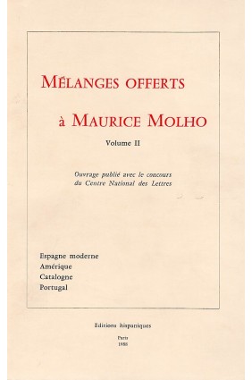 Mélanges offerts à Maurice Molho. Vol. 2:  Espagne moderne - Amérique - Catalogne - Portugal