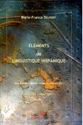 Éléments de Linguistique Hispanique - Marie-France Delport