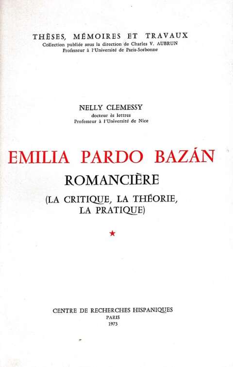 Emilia Pardo Bazán romancière (la critique, la théorie, la pratique)