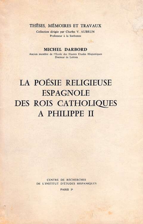 La poésie religieuse espagnole des Rois Catholiques à Philippe II