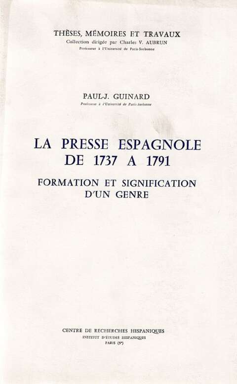La presse espagnole de 1737 à 1791. Formation et signification d'un genre