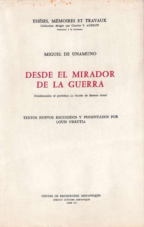 Desde el mirador de la guerra. Textos nuevos de Miguel de Unamuno