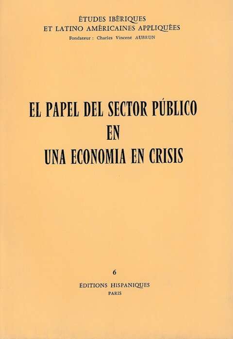 El papel del sector público en una economía en crisis (n°6)