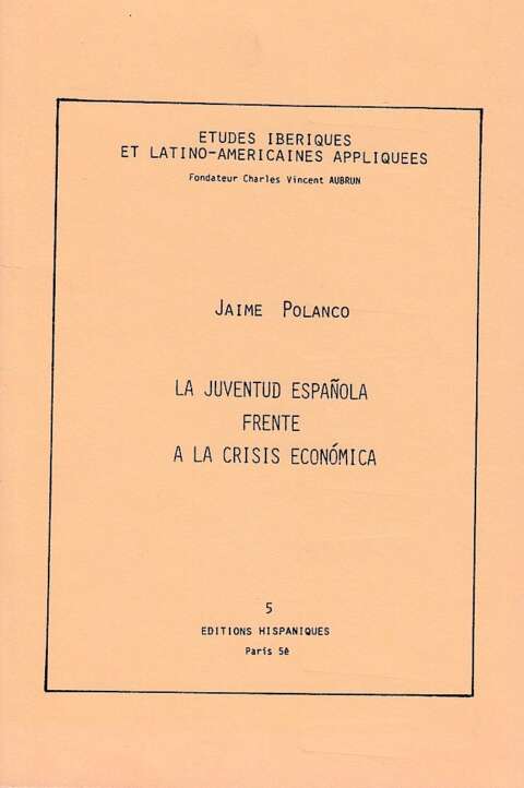 La juventud española frente a la crisis económica (n°5)