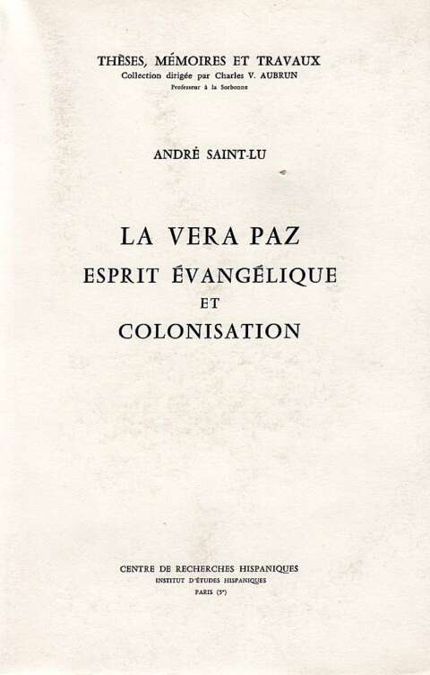 La Vera Paz, esprit évangélique et colonisation