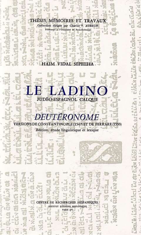 Le ladino (judéo-espagnol calque): Deutéronome, versions de Constantinople (1547) et de Ferrare (1553)