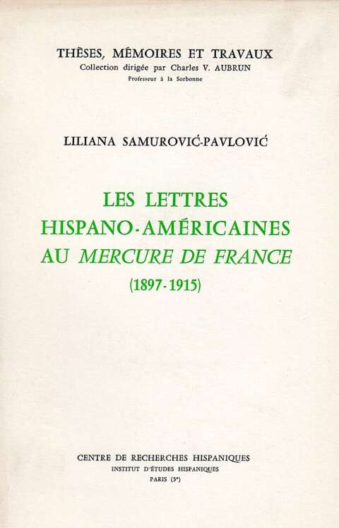 Les lettres hispano-américianes au Mercure de France (1897-1915)