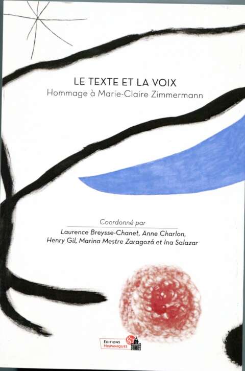 Le Texte et la Voix. Hommage à Marie-Claire Zimmermann