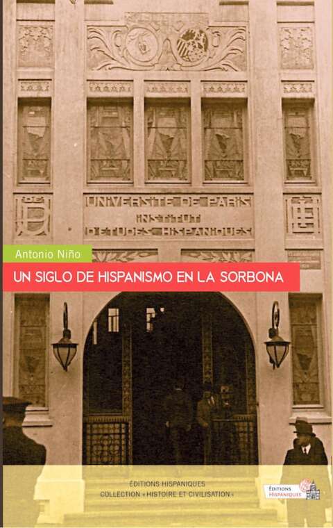 Un Siglo de Hispanismo en la Sorbona