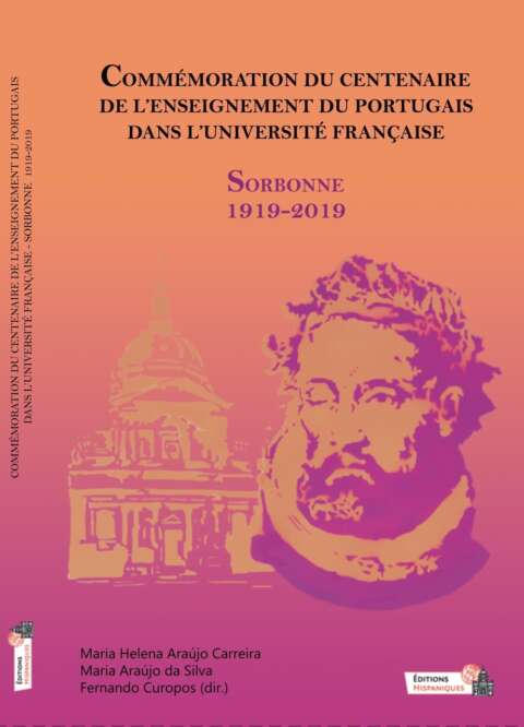 Commémoration du Centenaire de l'Enseignement du Portugais dans l'Université Française